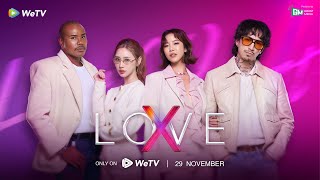 ซีรีย์ไทย丨"LOVE X"丨Teaser丨Full HD丨ดูฟรีครบทุกตอนที่ WeTV.vip