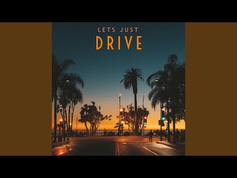 Lets Just Drive video
