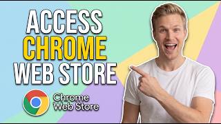 How To Access Chrome Web Store (Easy Guide)