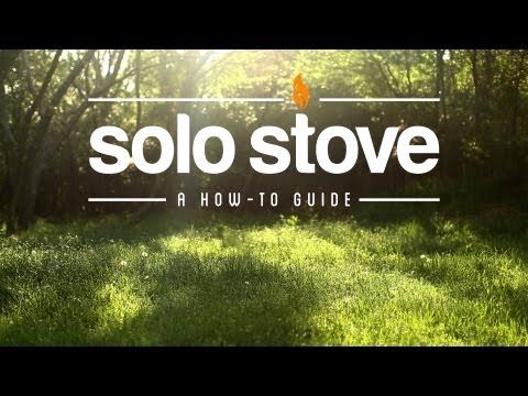 SOLO STOVE | A HOW-TO GUIDE