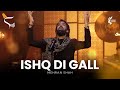 Ishq Di Gall By Mehran Shah| Sufi Vibes | Presented By AAA Records