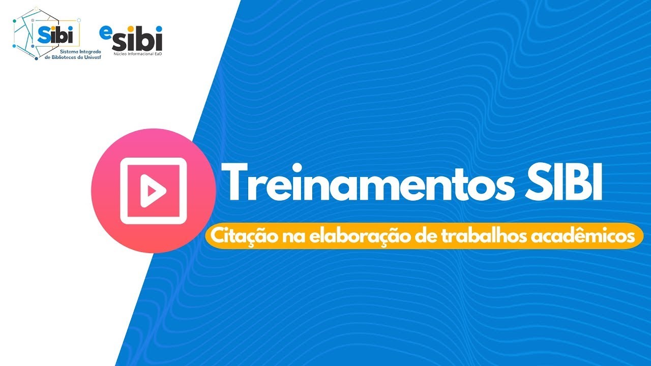 #Vídeostreinamentos Citação na Elaboração de Trabalhos Acadêmicos