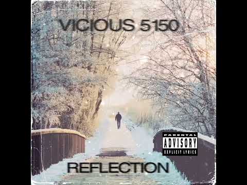 Vicious 5150 - "Reflection" (2015)