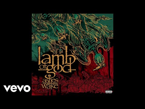Lamb of God - Now You've Got Something to Die For (Audio)