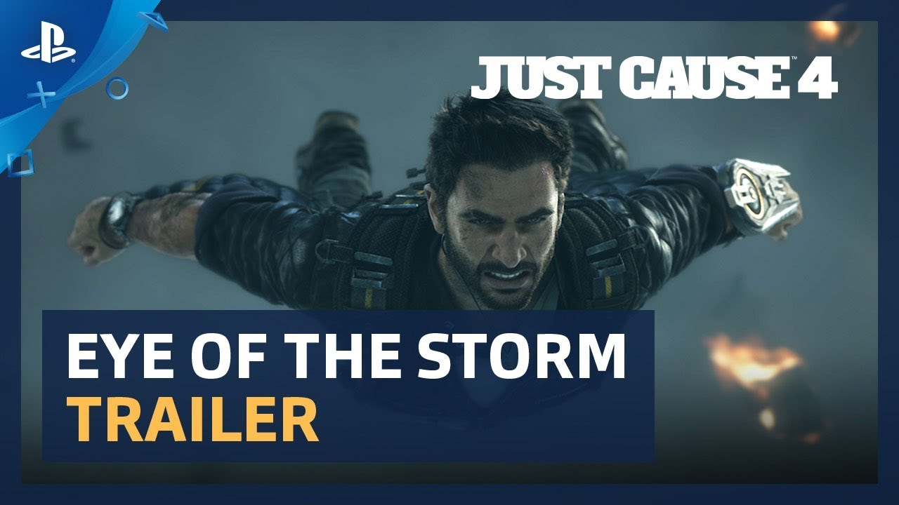 Just Cause 4 - Eye of the Storm Trailer | PS4 - YouTube