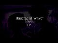 BASEMENT WAVE - LOVE - EP