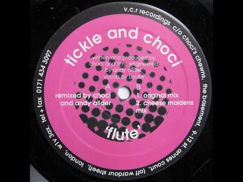 Tickle & Choci - Flute (Choci & Andy Allder Remix) (1999)