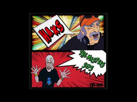 haxs - The Master Says