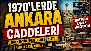 1970'lerde Ankara Caddeleri | Başkentin Unutulan Günlük Hayatı (Renkli