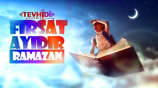 Fırsat Ayıdır Ramazan