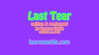 Last Tear by Lauren Gehle lyric video.  Copyright 2012 Lauren Gehle