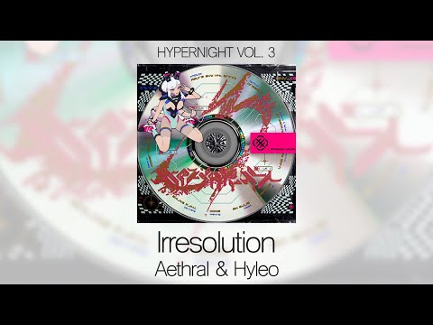 [Demo] Irresolution - Aethral & Hyleo