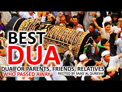 PRAYER DUA Al Fatiha FOR PARENTS, FRIENDS, RELATIVES WHO PASSED AWAY! *Heart Trembling* دعاء للميت