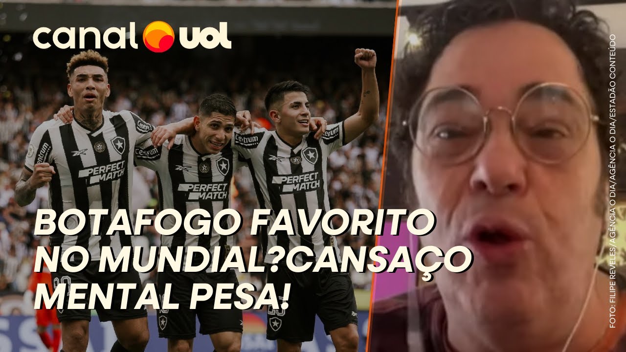 COPA INTERCONTINENTAL: BOTAFOGO É FAVORITO, MAS CANSAÇO MENTAL PESA, DIZ CASAGRANDE