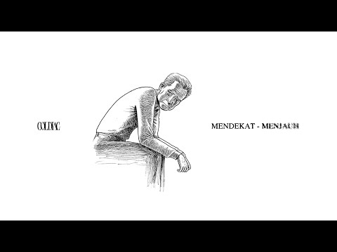 Coldiac - Mendekat Menjauh (Official Music Video)