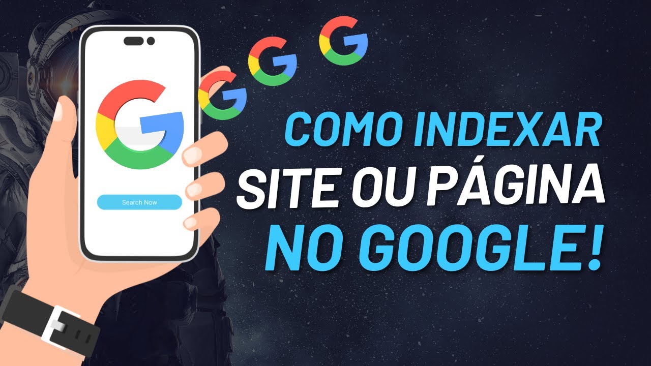 Como Indexar um Site ou Página no Google - Método Oficial