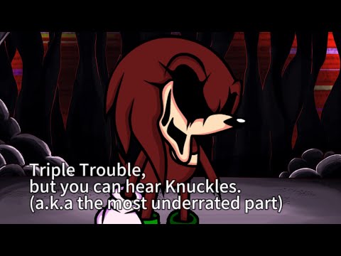 Triple Trouble, but you can actually HEAR Knuckles. (Read description of why I did this, please)