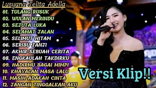 Download lagu 'TULANG RUSUK' LUSYANA JELITA ADELLA FULL ALBUM PILIHAN | VERSI VIDIO KLIP! mp3