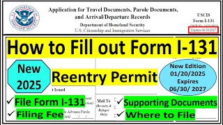 New I-131 Application for Travel Document | Reentry Permit | Edition 01/20/2025
