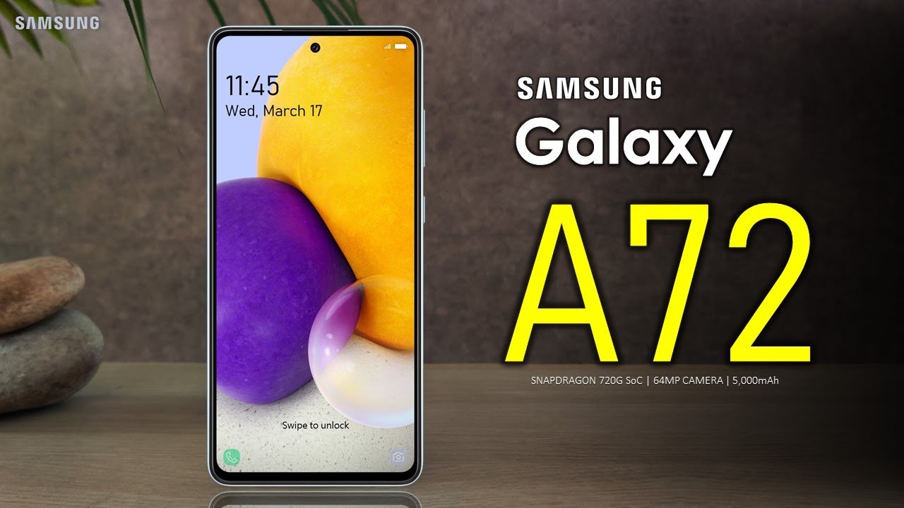 Samsung Galaxy A72 Price, Official Look, Camera, Design, Specifications, 8GB RAM, Features