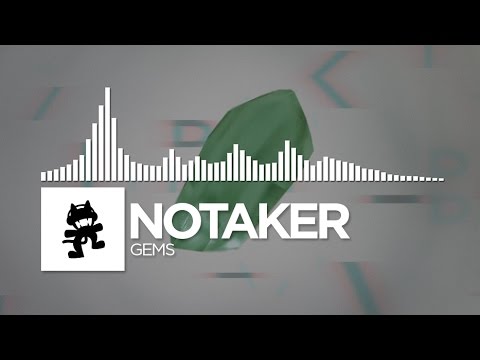 Notaker - Gems [Monstercat Release]