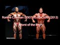 Worst Of The Best Ronnie Coleman 2007 Vs Jay Cutler 2013
