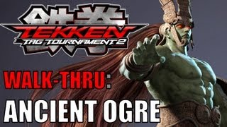 TEKKEN TAG TOURNAMENT 2 - Ancient Ogre - Walk Thru