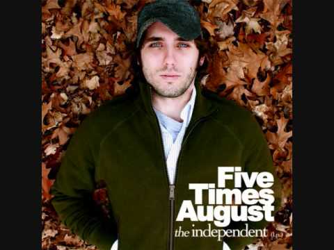 Perfectly - Five Times August