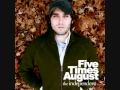 Perfectly - Five Times August 