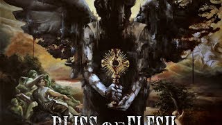 BLISS OF FLESH - Penitent