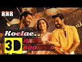 Koelae | RRR | Tamil | 3D Bass Boosted Mp3 Song🔉🔉