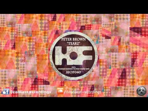 Peter Brown - Tearz (Original Mix)