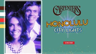 Carpenters - Honolulu City Lights | Restored and Remastered | Karen Carpenter | 1978