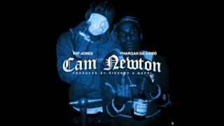 Piif Jones feat. Pharoah Da Gawd - "Cam Newton" OFFICIAL VERSION