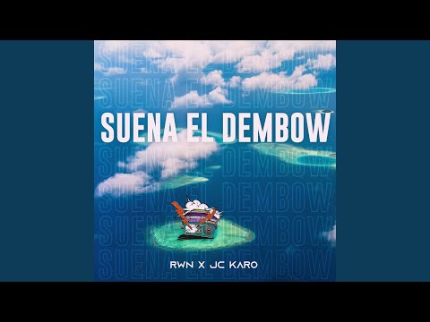 Suena el Dembow
