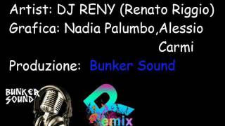 DJ RENY - RMX Ai Se Eu Te Pego ( Prod. BUNKER SOUND )
