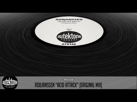 RobJanssen - Acid Attack (Original Mix) - Official Preview (Autektone Records)