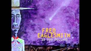 Fred Eaglesmith - Bullets