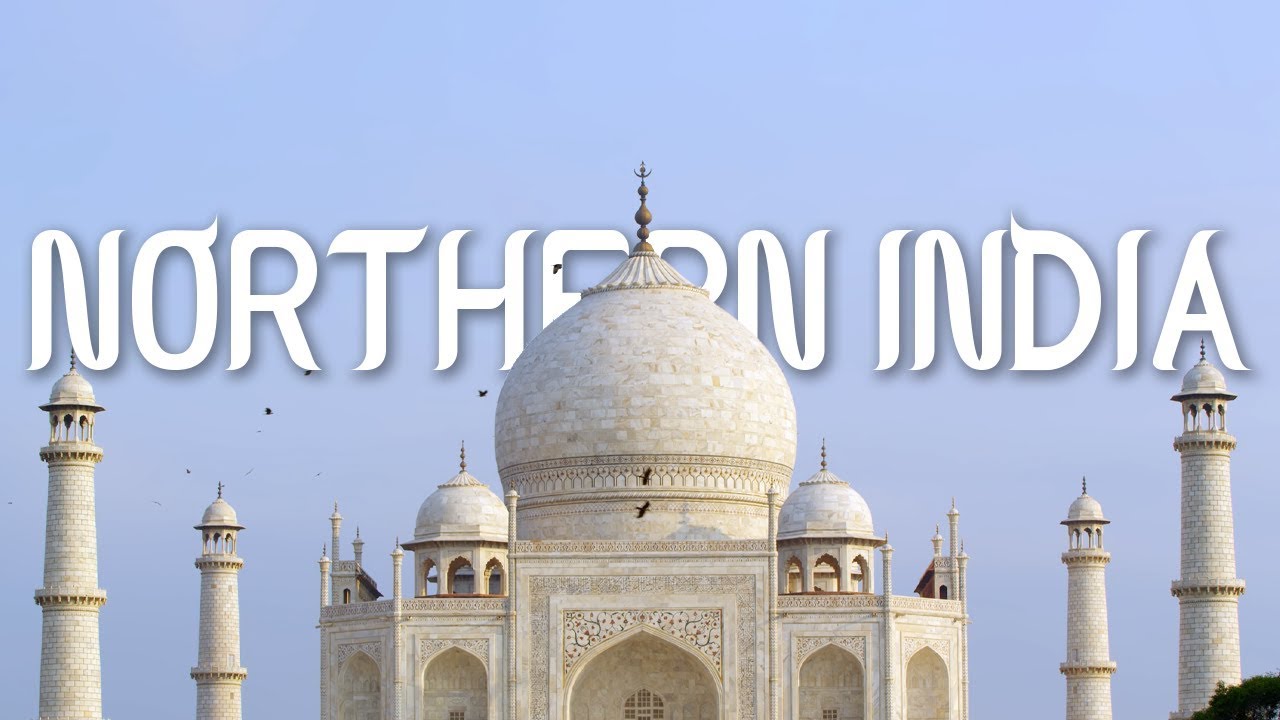 Northern India 4K (Ultra HD) 50/60fps