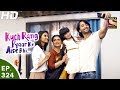 Kuch Rang Pyar Ke Aise Bhi कुछ रंग प्यार के ऐसे भी Ep 324 26th M