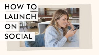 How to Launch on Social Media