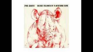 Paul Gilbert - Silence Followed By A Deafening Roar 2008