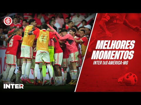 Melhores Momentos: Inter 1x0 América-MG - 16ª rodada/Brasileirão