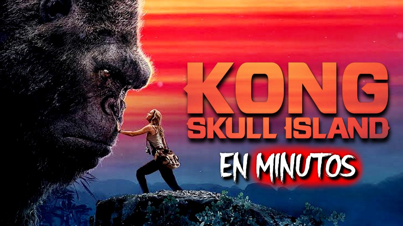 KONG: LA ISLA CALAVERA | RESUMEN EN MINUTOS