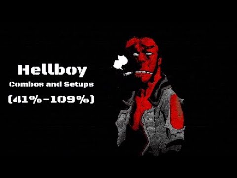 Injustice 2 : Hellboy Combos and Setups (41%-109%)