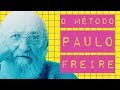O MÉTODO PAULO FREIRE