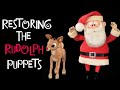 Restoring The Puppets Of Rudolph The Red Nosed Reindeer
