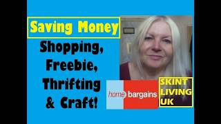 Saving Money with freebie crafting thrifting & Home Bargains monthly shop #budgetfriendly #shopping