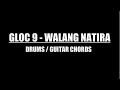 Gloc 9 Walang Natira Drums Guitar Chords Lyrics