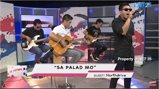 NORTHDRIVE - SA PALAD MO (NET25 LETTERS AND MUSIC)